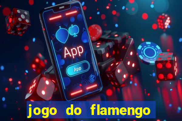 jogo do flamengo ao vivo rede canais